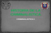 Historia de La Criminalistica