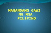 MAGANDANG GAWI NG MGA PILIPINO