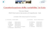 Caratterizzazione della variabilita' in Gaia Vincenzo Ripepi INAF-Osservatorio Astronomico di Capodimonte - Italy on behalf of the Italian-based CU7 members: