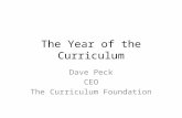 The Year of the Curriculum Dave Peck CEO The Curriculum Foundation.
