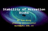 Stability of Accretion Disks WU Xue-Bing (Peking University) wuxb@pku.edu.cn.