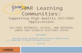 Sponsored by: Substance Abuse and Mental Health Services Administration U.S. Department of Health and Human Services July 22, 2014 SOAR Learning Communities: