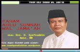 FAHAM AHLU SUNNAH WAL JAMA’AH   Oleh: Drs. H. Syafruddin Amir, MM File dapat diunduh pada alamat:  X X.