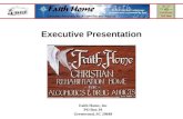 Executive Presentation Faith Home, Inc PO Box 39 Greenwood, SC 29648.