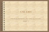 CSI 1301 PROGRAMMING IN VISUAL BASIC PART 1. Part 1  1. Visual Basic Programming  2. Translating the Algorithm Declaration  3. Translating Assignment.