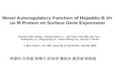 Novel Autoregulatory Function of Hepatitis B Virus M Protein on Surface Gene Expression Tsurng-Juhn Huang, Cheng-Chan Lu, Jui-Chen Tsai, Wei-Jen Yao, Xuanyong.