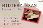 TEST DAYS: 1*- FRIDAY 2* - MONDAY 4-5*- FRIDAY.  Multiple Choice  Short Answers  ESSAY (4-5 Paragraph Compare/Contrast)