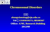 Chromosomal Disorders 张咸宁 zhangxianning@zju.edu.cn Tel ： 13105819271; 88208367 Office: A705, Research Building 2012/09.