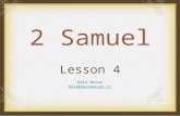 2 Samuel Lesson 4 Dale Moore dale@dalemoore.tv. 2 Samuel 13 Amnon, David’s firstborn and heir to the throne.