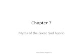 Chapter 7 Myths of the Great God Apollo ©2012 Pearson Education Inc.