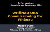 Te Pou Matakana Establishment Conference 2014 Mason Durie Massey University Whanau Ora Governance Group.