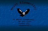 At Meyer Elementary, we are safe, respectful, responsible.