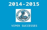 VIPER SUCCESSES. VCMS ranked VCMS ranked 3rd 3rd best middle school best middle school in the state, in the state, according to SchoolDigger.com.
