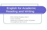 English for Academic Reading and Writing Chin-cheng Huang ( 黃金誠 ) Fooyin University Department of Applied Foreign Languages cchuang@mail.npust.edu.tw.