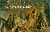 הטריומפים של קיסר ( באיטלקית :I Trionfi di Cesare ) - סדרה של תשעה ציורים גדולים, של אמן הרנסאנס אנדריאה מנטנייה