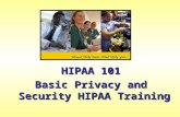 HIPAA 101 Basic Privacy and Security HIPAA Training.