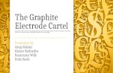 The Graphite Electrode Cartel M. Hviid, A. Stephan (2009), The graphite electrodes cartel: fines which deter? In: Cases in European Competition Policy: