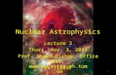 Nuclear Astrophysics 1 Lecture 3 Thurs. Nov. 3, 2011 Prof. Shawn Bishop, Office 2013, Ex. 12437 .