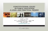 CONSTITUTIONAL ISSUES IN PUBLIC EDUCATION A LEGAL AND PRACTICAL PRIMER Joseph B. Urban Clark Hill PLC 151 S. Old Woodward Ave., Suite 200 Birmingham, Michigan.