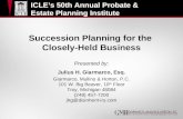 Succession Planning for the Closely-Held Business Presented by: Julius H. Giarmarco, Esq. Giarmarco, Mullins & Horton, P.C. 101 W. Big Beaver, 10 th Floor.