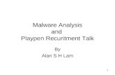 1 Malware Analysis and Playpen Recuritment Talk By Alan S H Lam.