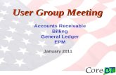 User Group Meeting January 2011 Accounts Receivable Billing General Ledger EPM.