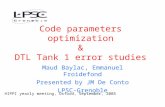 Code parameters optimization & DTL Tank 1 error studies Maud Baylac, Emmanuel Froidefond Presented by JM De Conto LPSC-Grenoble HIPPI yearly meeting, Oxford,