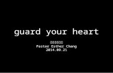 Guard your heart 大公園靈糧堂 Pastor Esther Chang 2014.09.21.