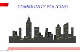 Chief Mike Jez1 COMMUNITY POLICING. Chief Mike Jez2 The Evolution of Policing Strategy l The Political Era l The Reform Era l The Community Era.
