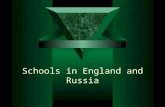 Schools in England and Russia. vocabulary School level – школьная ступень Primary school – начальная школа Secondary school – средняя школа