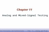 EE141 VLSI Test Principles and Architectures Chap. 11 - Analog and Mixed-Signal Testing - P.1 1 Chapter 11 Analog and Mixed-Signal Testing.