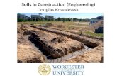 Soils in Construction (Engineering) Douglas Kowalewski.