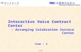 1/28 Interactive Voice Contract Center - Arranging Celebration Service Center Team : 3.