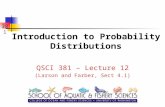381 Introduction to Probability Distributions QSCI 381 – Lecture 12 (Larson and Farber, Sect 4.1)
