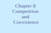Chapter 8 Competition and Coexistence. 群體生態學 Synecology: community ecology 以生物組織水準來分 1. 個體生態學 Autecology: Life history, adaptation 2. 種群生態學