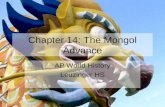 Chapter 14: The Mongol Advance AP World History Leuzinger HS.