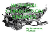 INTERNAL COMBUSTION ENGINES By İbrahim H. YILMAZ.