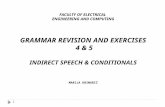 FACULTY OF ELECTRICAL ENGINEERING AND COMPUTING GRAMMAR REVISION AND EXERCISES 4 & 5 INDIRECT SPEECH & CONDITIONALS MARIJA KRZNARIĆ 1.
