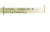 Islam, Judaism & Christianity Origins of Each Faith Date and Place founded:  Judaism – approximately 1300 B.C. in Palestine Some say the date is unknown.