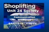 Unit 24 Society Communication Workshop 寿县安丰高中高二英语教研组.