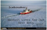 Icebreaker Weakest Links Are Our Best Bets 1 st speech Alex Marinov, Wry Toastmasters.