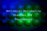 Antisocial Personality Disorder and Psychopathy. DSM-IV Criteria for ASPD Must be at least 18 years old Three or more of the following: –Conduct disorder.