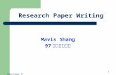 1 Research Paper Writing Mavis Shang 97 年度第二學期 Section V.