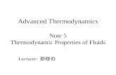 Advanced Thermodynamics Note 5 Thermodynamic Properties of Fluids Lecturer: 郭修伯.