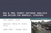MS4 & TMDL PERMIT SOFTWARE ANALYSIS AND DESIGN FOR NORFOLK, VIRGINIA Pam Cowher, GISP Advisor: Barry M. Evans, PH.D. GEOG 596A – Summer 2013.