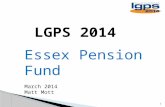 1 LGPS 2014 Essex Pension Fund March 2014 Matt Mott.