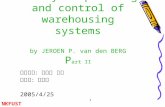 NKFUST 1 A literature survey on planning and control of warehousing systems by JEROEN P. van den BERG P art II 指導老師：林燦煌 博士 報告者：梁士明 2005/4/25.