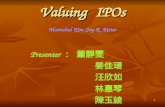 1 Valuing IPOs Moonchul Kim,Jay R. Ritter Presenter ： 蕭靜雯 姜佳瑗 汪欣如 林惠琴 陳玉綾.