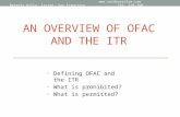AN OVERVIEW OF OFAC AND THE ITR Defining OFAC and the ITR What is prohibited? What is permitted? YAZDANYAR LAW OFFICES  Beverly Hills,