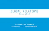 GLOBAL RELATIONS FALL 2014 Mrs. Brouda & Mrs. LaVerghetta Class Website: //cbsd.org/Page/10209.